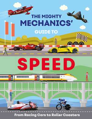 Allan, J: Mighty Mechanics Guide to Speed de John Allan