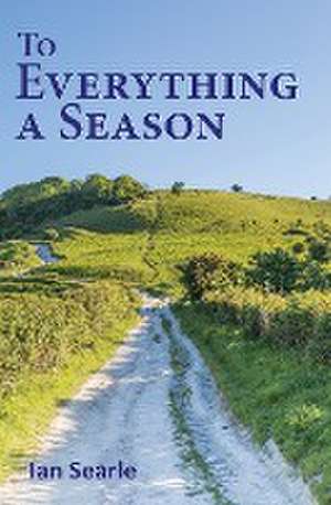 To Everything a Season de Ian Searle