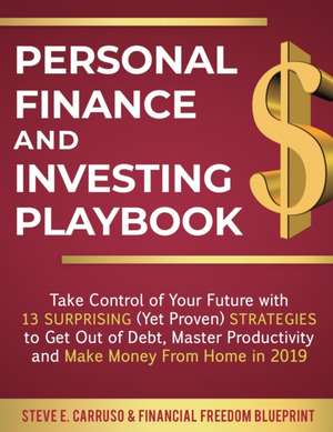 Personal Finance and Investing Playbook de Steve E. Carruso