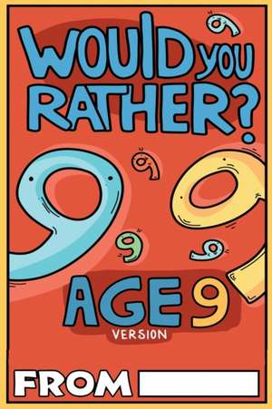 Would You Rather Age 9 Version de Billy Chuckle