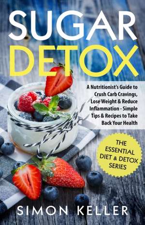 Sugar Detox de Simon Keller