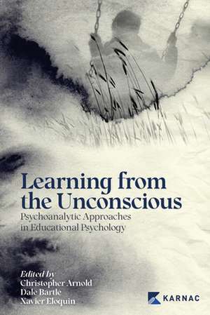 Learning from the Unconscious de Christopher Arnold