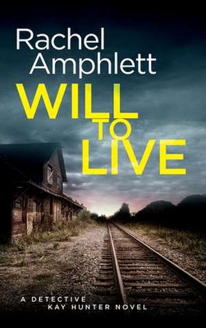 Will to Live de Rachel Amphlett