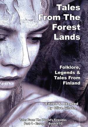 Tales From The Forest Lands de Clive Gilson