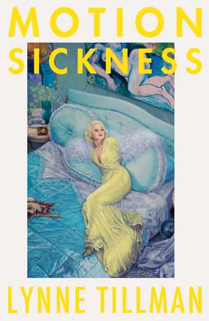 Motion Sickness de Lynne Tillman