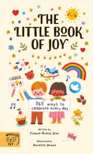 The Little Book of Joy de Joanne Ruelos Diaz