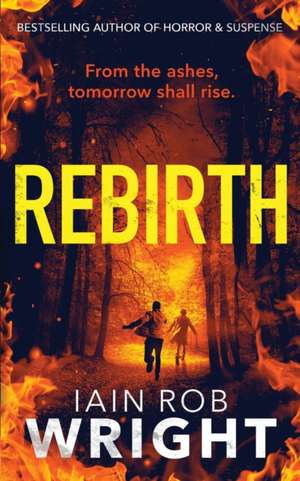 Rebirth de Iain Rob Wright