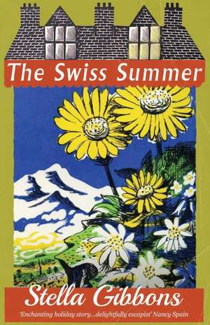 The Swiss Summer de Stella Gibbons