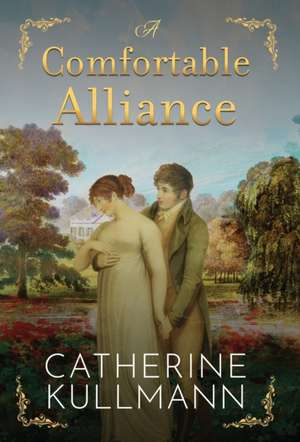 A Comfortable Alliance de Catherine Kullmann