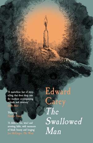 Swallowed Man de Edward Carey