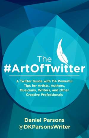 The #ArtOfTwitter de Dan Parsons