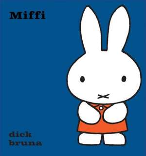 Miffi de Dick Bruna