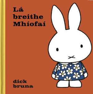 La breithe Mhiofai de Dick Bruna