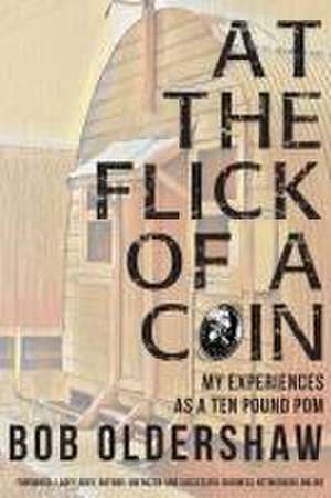 At The Flick Of A Coin de Bob Oldershaw