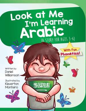 Look At Me I'm Learning Arabic de Daniel Williamson