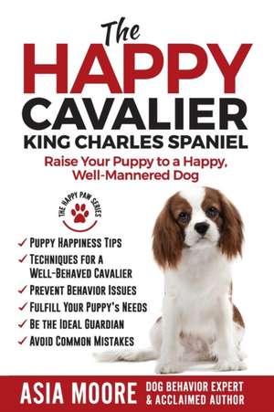 The Happy Cavalier King Charles Spaniel de Asia Moore