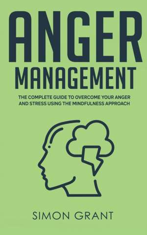 Anger Management de Simon Grant