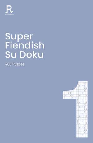 Super Fiendish Su Doku Book 1 de Richardson Puzzles and Games