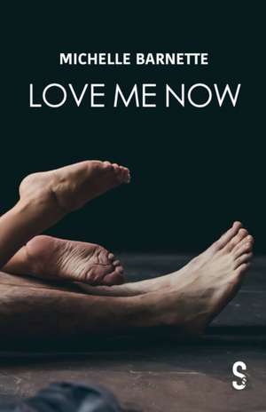 Love Me Now de Michelle Barnette