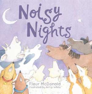 McDonald, F: Noisy Nights de Fleur McDonald