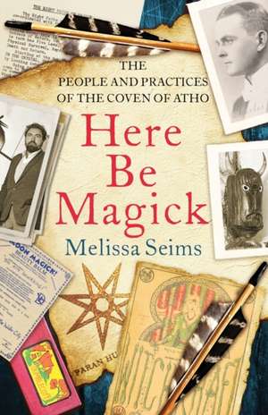 Here Be Magick de Melissa Seims