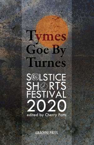 Tymes Goe By Turnes de Cherry Potts