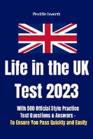 Life in the UK Test 2023 de Freddie Ixworth