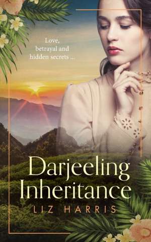 Darjeeling Inheritance de Liz Harris