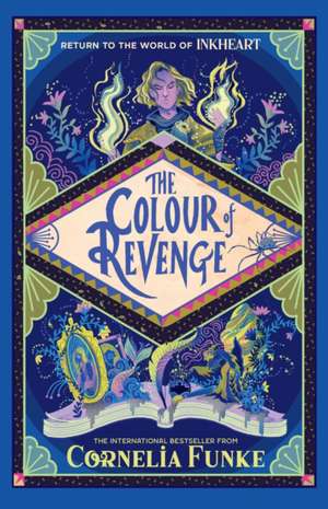 The Colour of Revenge de Cornelia Funke