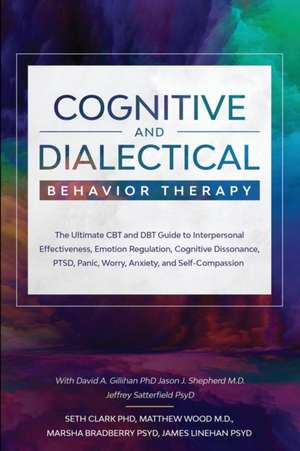 Cognitive and Dialectical Behavior Therapy de Seth Clark