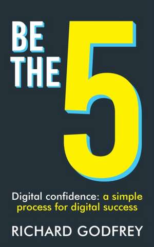 Be The 5 de Richard Godfrey