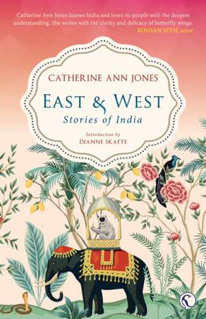 East & West de Catherine Ann Jones