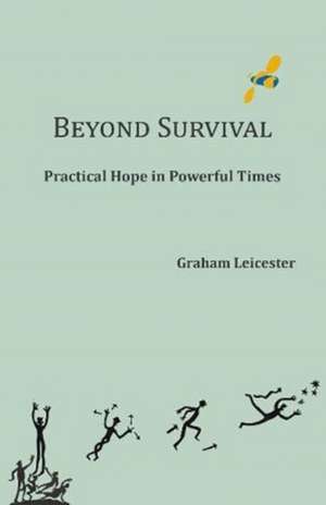 Beyond Survival de Graham Leicester