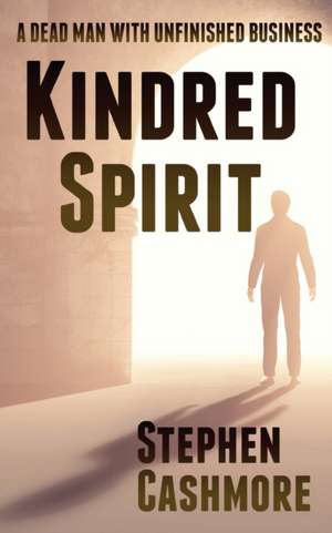 Kindred Spirit de Stephen Cashmore