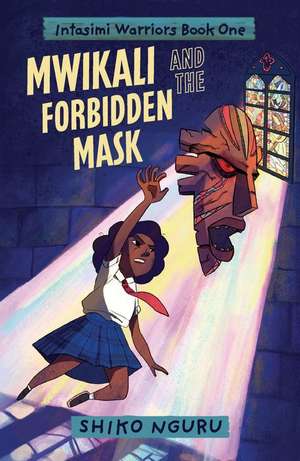 Mwikali and the Forbidden Mask de Shiko Nguru