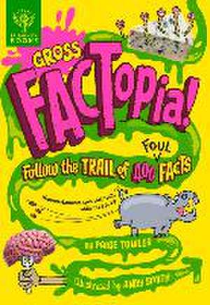 Gross Factopia! de Paige Towler