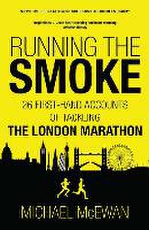 Running the Smoke de Michael Mcewan