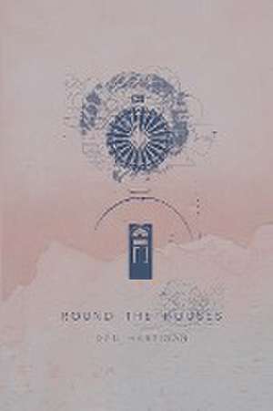 Round the Houses de Dan Hartigan