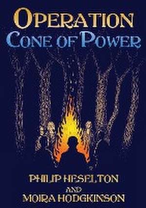 Operation Cone of Power de Philip Heselton