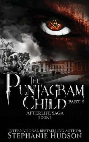 The Pentagram Child - Part Two de Stephanie Hudson