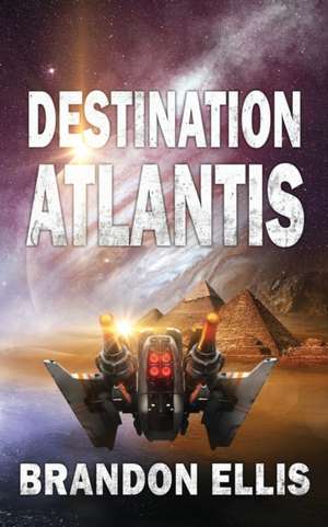 Destination Atlantis de Brandon Ellis