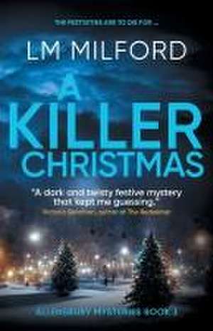 A Killer Christmas de Lm Milford