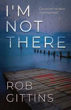 I'm Not There de Rob Gittins