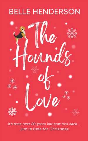 The Hounds of Love: Dogs never bite me, just humans de Belle Henderson