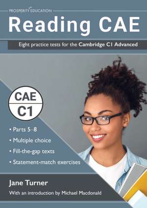 Reading CAE: Eight practice tests for the Cambridge C1 Advanced de Jane Turner