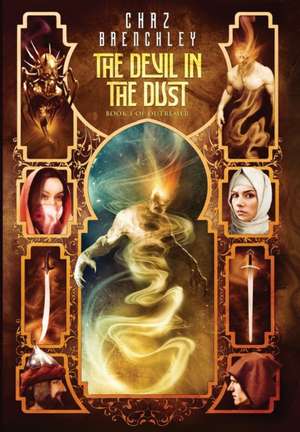 The Devil in the Dust de Chaz Brenchley