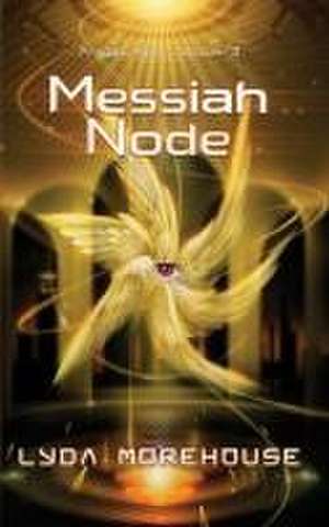 Messiah Node de Lyda Morehouse