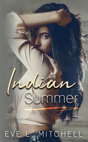 Indian summer de Eve L. Mitchell