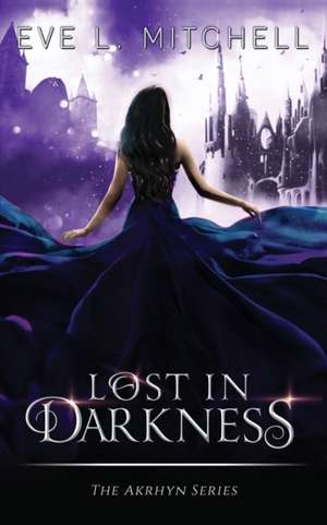 Lost in Darkness de Eve L. Mitchell