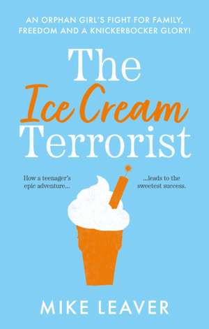 The Ice Cream Terrorist de Mike Leaver